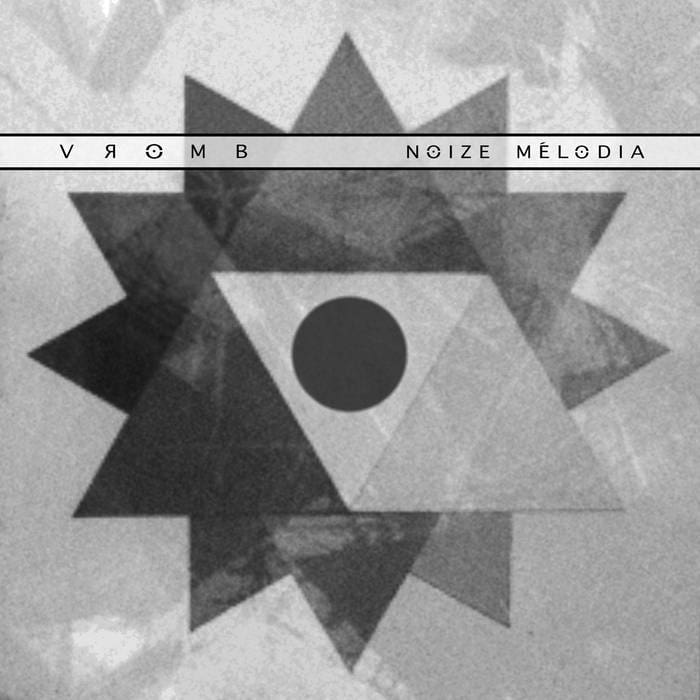 Vromb – Noize Mélodia