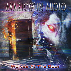 Avarice In Audio – Wolves At The Door