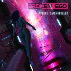 Broken Ego – Avenue To Wonderland