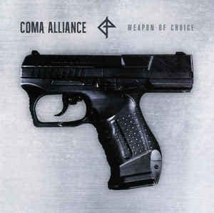 Coma Alliance – Weapon Of Choice
