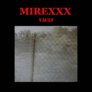 Mirexxx – Vault