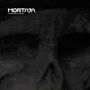Mortaja – Combined Minds