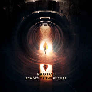 Protou Echoes of the Future cd Album Cryo Chamber Sideline Magazine Protou – Echoes of the Future (cd Album – Cryo Chamber)
