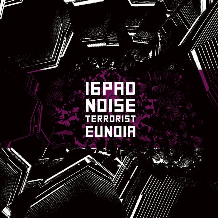 16Pad Noise Terrorist – Eunoia