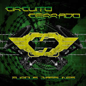 Circuito Cerrado Furious Basslines dcd Album Alfa Matrix Sideline Magazine Circuito Cerrado - Furious Basslines (dcd Album - Alfa Matrix)