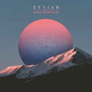 Syrian Sirius Interstellar digital Album Syrian Sideline Magazine Syrian - Sirius Interstellar (digital Album - Syrian)