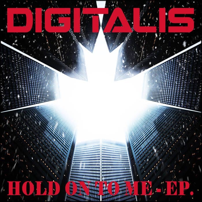 Digitalis – Hold On To Me