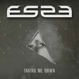 ES23 – Taking Me Down