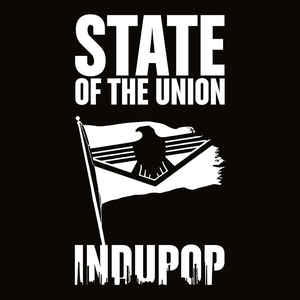 State Of The Union – Indupop