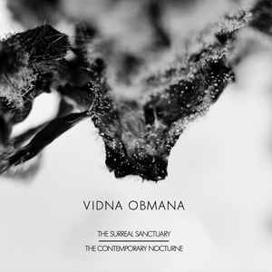 Vidna Obmana – The Surreal Sanctuary / The Contemporary Nocturne