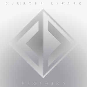 Cluster Lizard – Prophecy