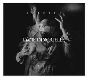 L’Âme Immortelle – Letztes Licht