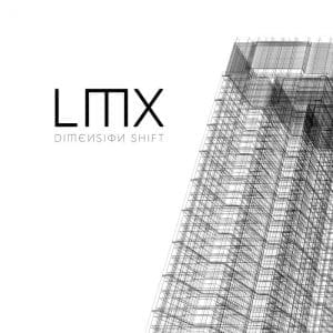 LMX – Dimension Shift