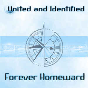 United And Identified – Forever Homeward