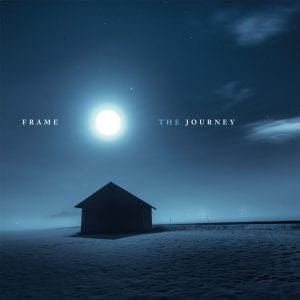 Frame – The Journey