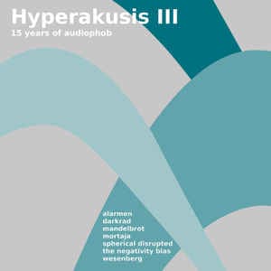 Va Hyperakusis Iii cd Album Audiophob Sideline Magazine V/a Hyperakusis Iii (cd Album – Audiophob)