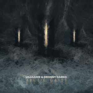 Ugasanie Dronny Darko Arctic Gates cd Album Cryo Chamber Sideline Magazine Ugasanie & Dronny Darko – Arctic Gates (cd Album – Cryo Chamber)