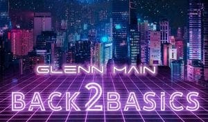 Glenn Main - Back 2 Basics