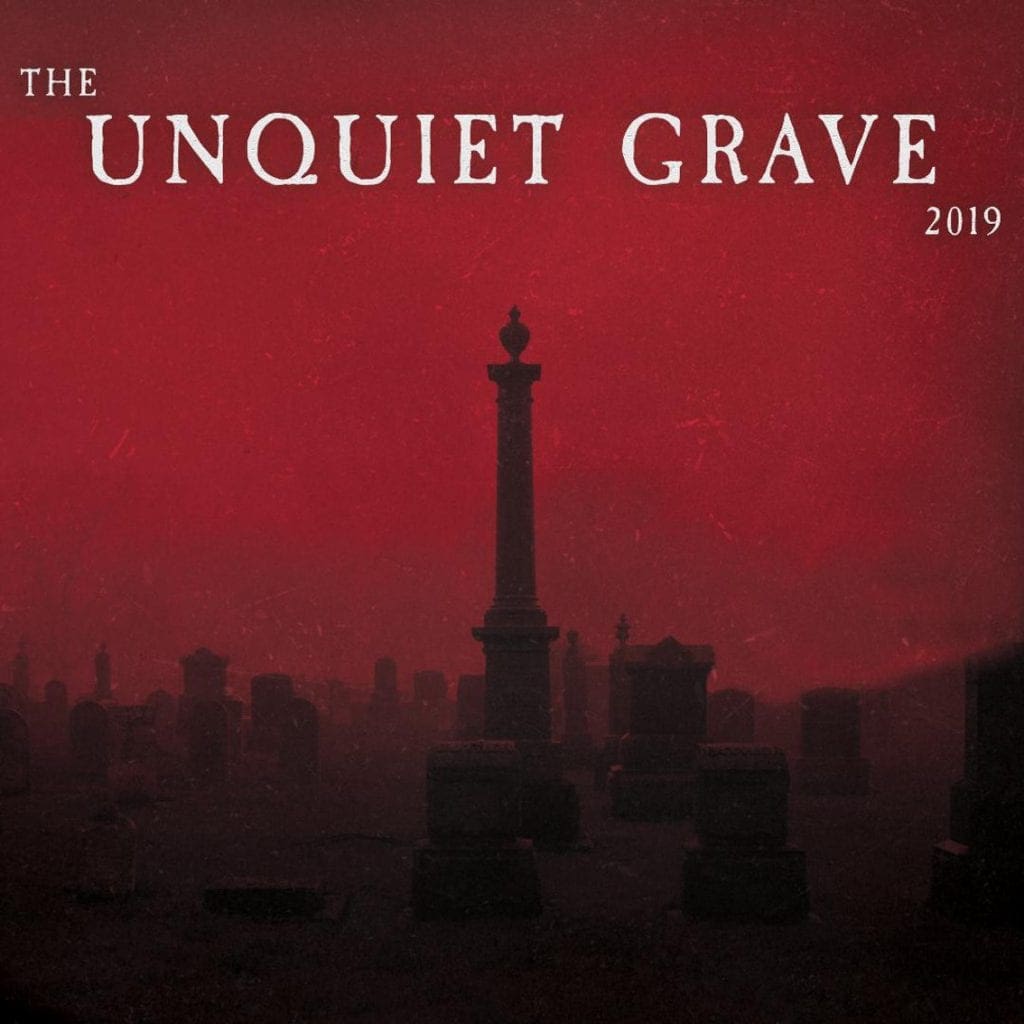 Cleopatra Records to release 'The Unquiet Grave 2019' compilation