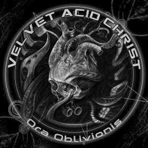 Velvet Acid Christ set to release 'Ora Oblivionis' - incl. early unreleased tracks on bonus CD