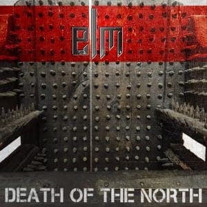 ELM returns with a smashing download EP: 'Death Of The North' - listen now