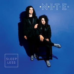 Nite announce their new album 'Sleepless' - music video for 'All You've Ever Dreamed Of' out now