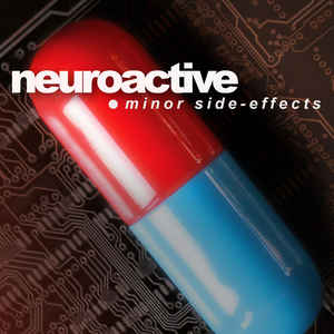 Neuroactive Minor Sideeffects album Alfa Matrix Sideline Magazine Neuroactive – Minor Side-effects (album – Alfa Matrix)
