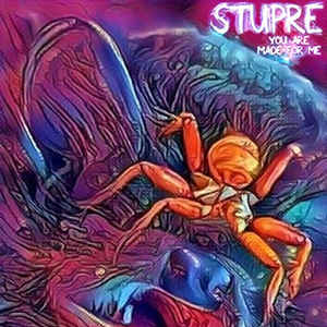 Stupre You Are Made for Me album Advoxya Records Sideline Magazine Stupre – You Are Made for Me (album – Advoxya Records)