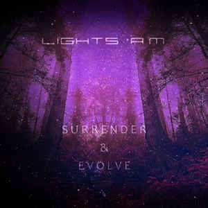 Lights Am Surrender Evolve ep Alfa Matrix Sideline Magazine Lights A.m – Surrender & Evolve (ep – Alfa Matrix)
