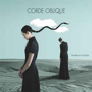 Corde Oblique the Moon is a Dry Bone album Dark Vinyl Records Sideline Magazine Corde Oblique – the Moon is a Dry Bone (album – Dark Vinyl Records)