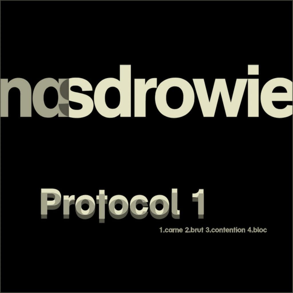 Nasdrowie Debuts with Techno Ebm Ep protocol 1 and Its Excellent Sideline Magazine Nasdrowie Debuts with Techno Ebm Ep 'protocol 1' and It's Excellent!
