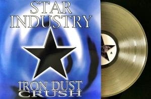Goth rock act Star Industry reissues debut album 'Iron Dust Crush' on vinyl for the very first time