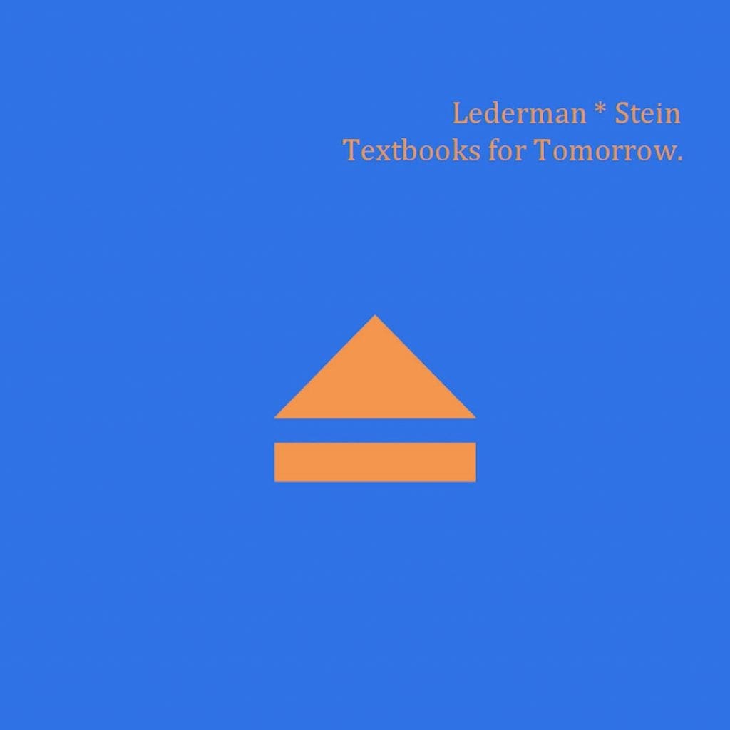 Jean-Marc Lederman and Erik Stein form Lederman * Stein project and release'Textbooks for Tomorrow' digital EP