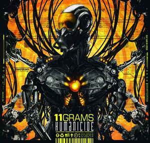 11grams Humanicide album Ek Product Sideline Magazine 11grams – Humanicide (album – Ek Product)