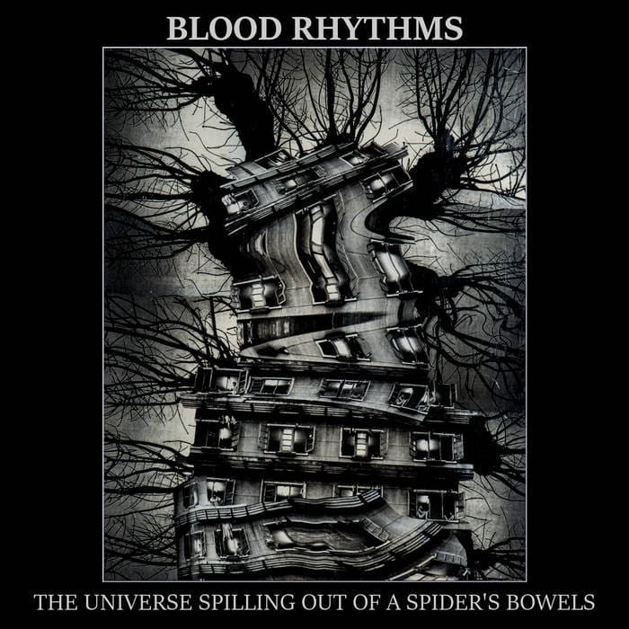 Blood Rhythms the Universe Spilling out of a Spiders Bowels album No Part of It Sideline Magazine Blood Rhythms – the Universe Spilling out of a Spider’s Bowels (album – No Part of It)