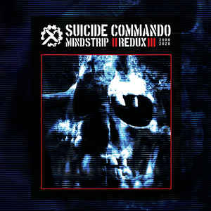 Suicide Commando Mindstrip Redux album out of Line Sideline Magazine Suicide Commando – Mindstrip Redux (album – out of Line)