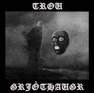 Trou Grjòthaugr album No Part of It Sideline Magazine Trou – Grjòthaugr (album – No Part of It)