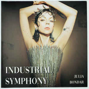 Julia Bondar Industrial Symphony album Endorphines Production Sideline Magazine Julia Bondar – Industrial Symphony (album – Endorphin.es Production)