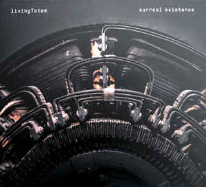Livingtotem Surreal Existence album Antzen Sideline Magazine Livingtotem – Surreal Existence (album – Ant-zen)