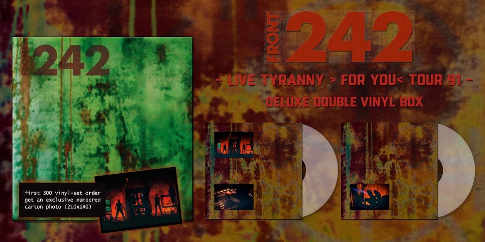 out Today: Two Front 242 '91 Live Releases (live in the Eu and Usa) + New Daniel B. Album