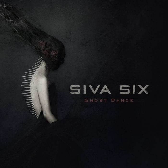 Siva Six returns with a brand new single and video, 'Ghost Dance', breaking 3 years of silence