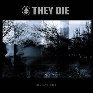 Click Interview with They Die: ‘decadent Vision of Love’