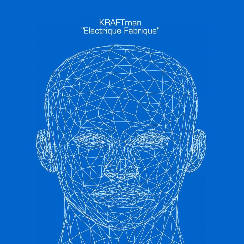 KRAFTman ready to release 'Electrique Fabrique' - a clear sonically inspired hommage to Kraftwerk