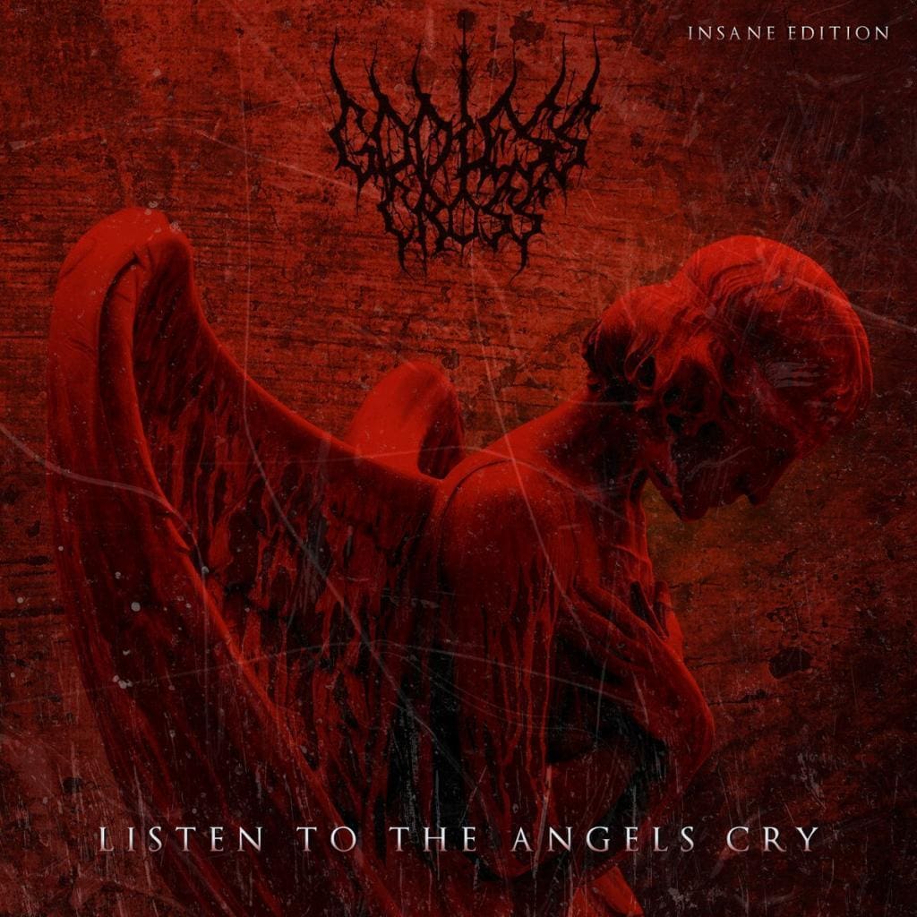 Godless Cross back with all new extended download EP: 'Listen To The Angels Cry (Insane Edition)