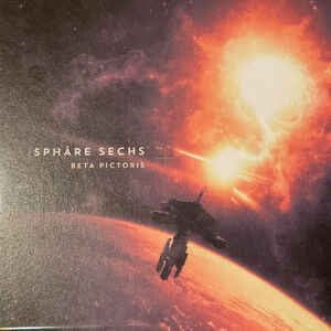 Sphäre Sechs Beta Pictoris album Cryo Chamber Sideline Magazine Sphäre Sechs – Beta Pictoris (album – Cryo Chamber)
