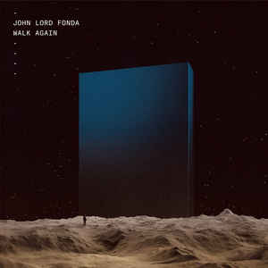Johnlord Fonda Walk Again album Citizen Records Sideline Magazine John-lord Fonda – Walk Again (album – Citizen Records)