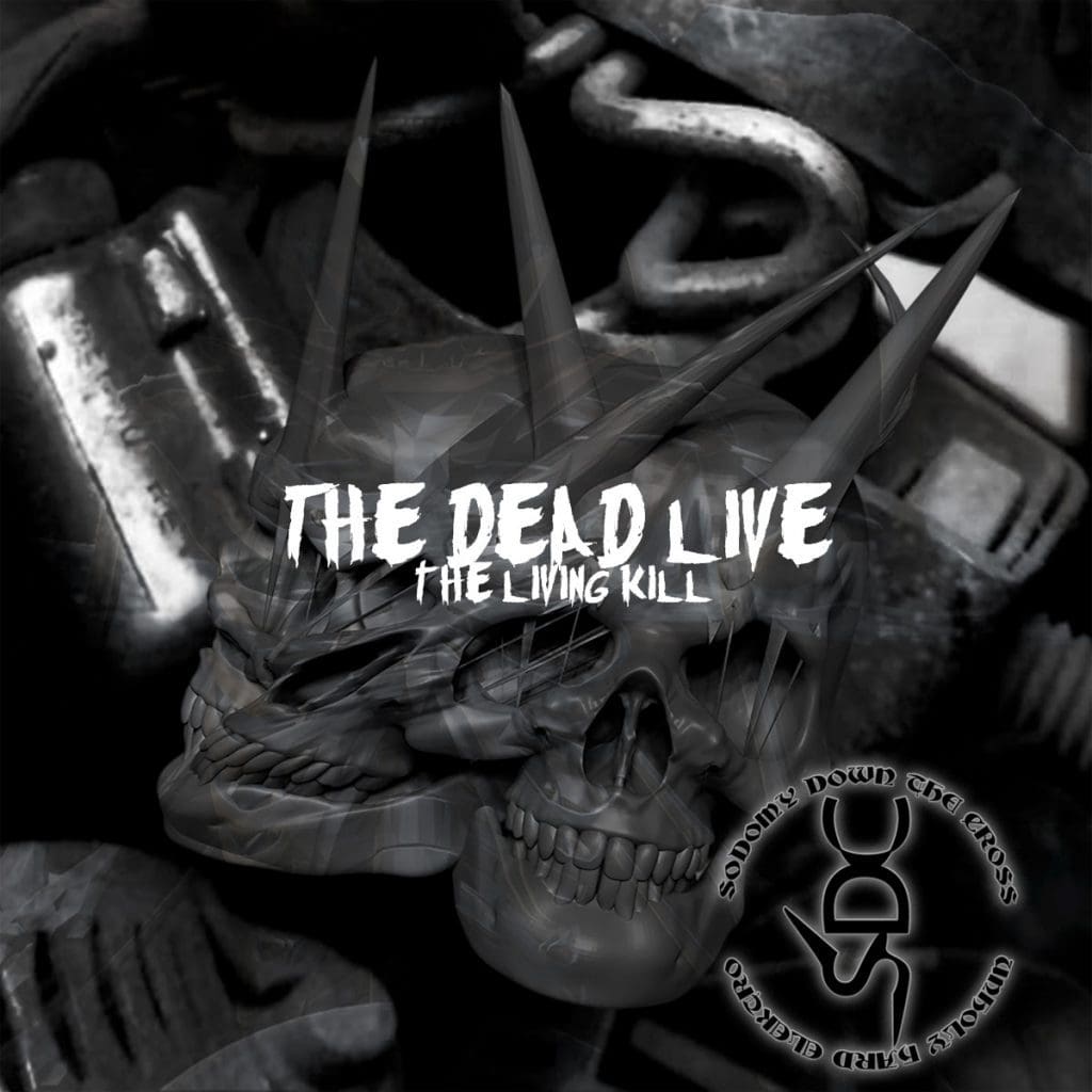 Mexico's Sodomy Down The Cross to release'The Dead Live The Living Kill' on Insane Records