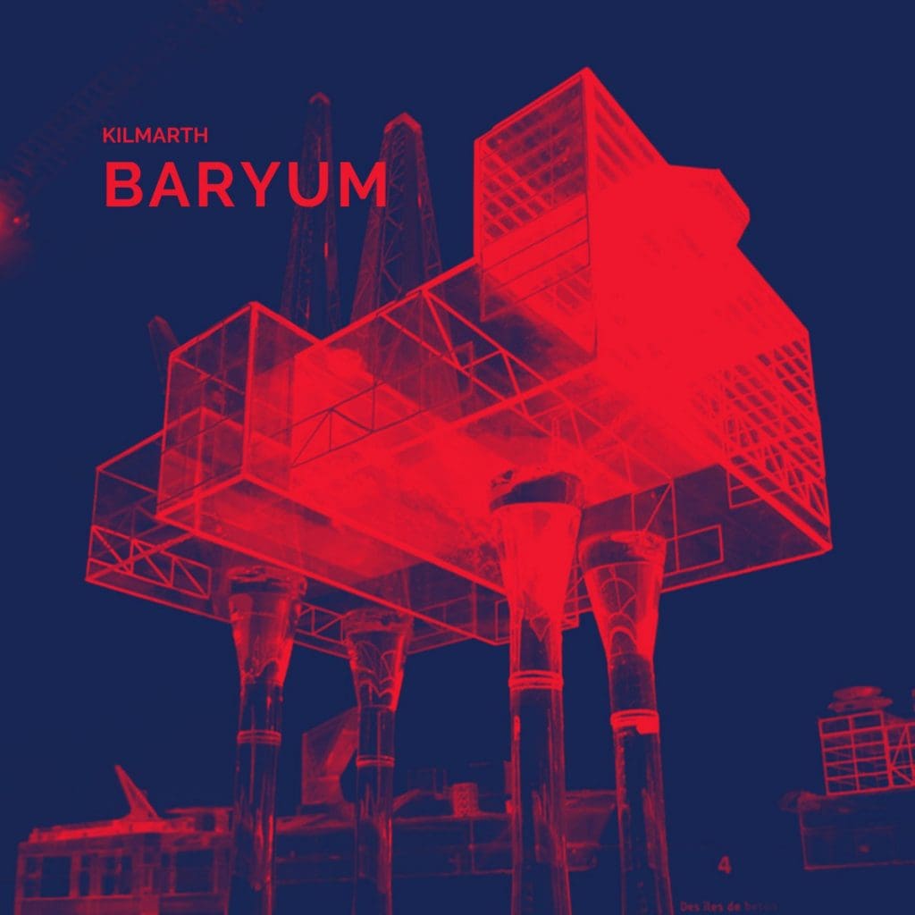 Kilmarth releases 2-track single 'Baryum'