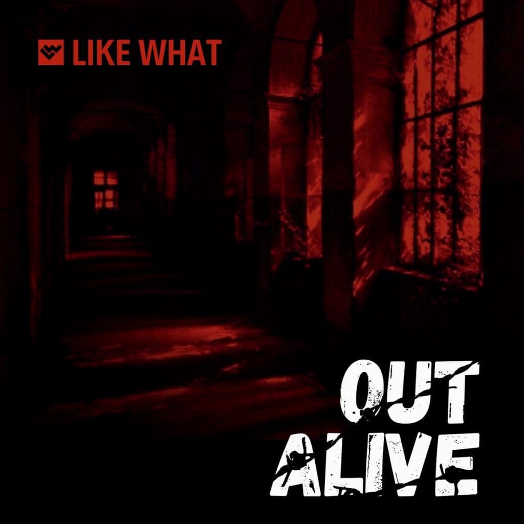 NY darkwave project Like What back with new single'Out Alive'