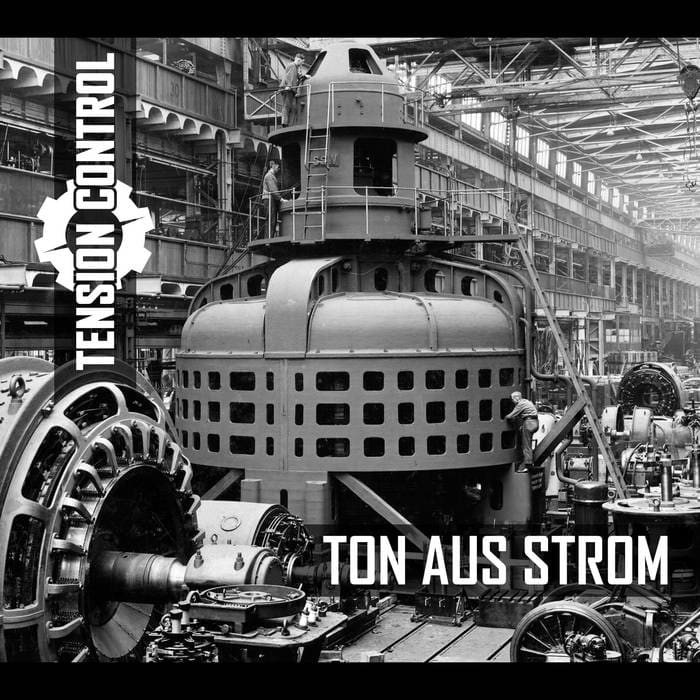 Tension Control Ton Aus Strom album Tension Control Sideline Magazine Tension Control – Ton Aus Strom (album – Tension Control)